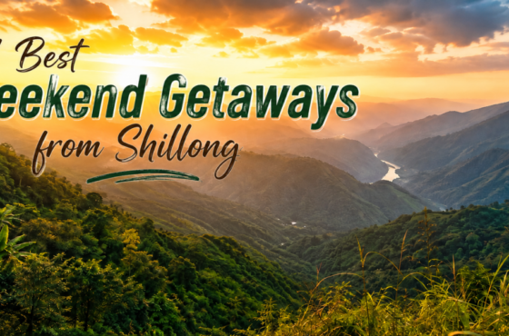 11 Best Weekend Getaways from Shillong